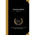 Circassian Walnut; Volume no.212