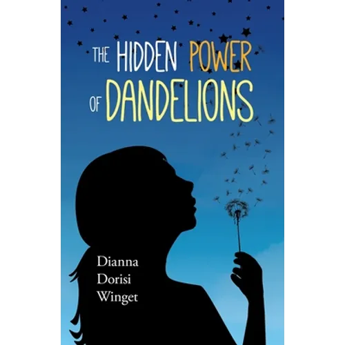The Hidden Power of Dandelions