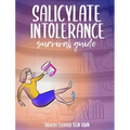 Salicylate Intolerance Survival Guide
