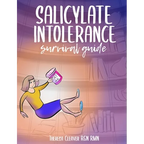 Salicylate Intolerance Survival Guide