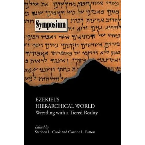 Ezekiel's Hierarchical World: Wrestling with a Tiered Reality