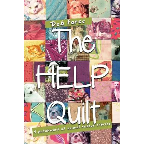 The HELP Quilt: A patchwork of animal rescue stories