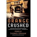 Orange Crushed: An Ivy League Mystery