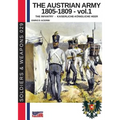 The Austrian army 1805-1809 - vol. 1: The Infantry