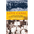 Love Canal: A Toxic History from Colonial Times to the Present