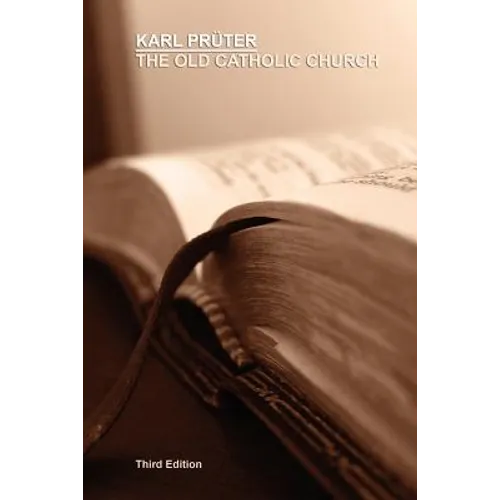 The Old Catholic Church, Third Edition