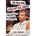 The Man Who Could Not Kill Enough: The Secret Murders of Milwaukee's Jeffrey Dahmer