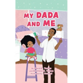 My DaDa and Me