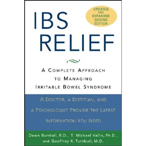 Ibs Relief: A Complete Approach to Managing Irritable Bowel Syndrome