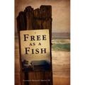 Free as a Fish