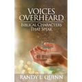 Voices Overheard: Biblical Characters That Speak