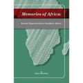Memories of Africa: Events Experienced in Southern Africa