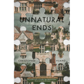 Unnatural Ends