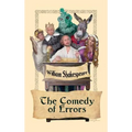 The Comedy of Errors: A Play of Mistaken Identity and Comic Confusion
