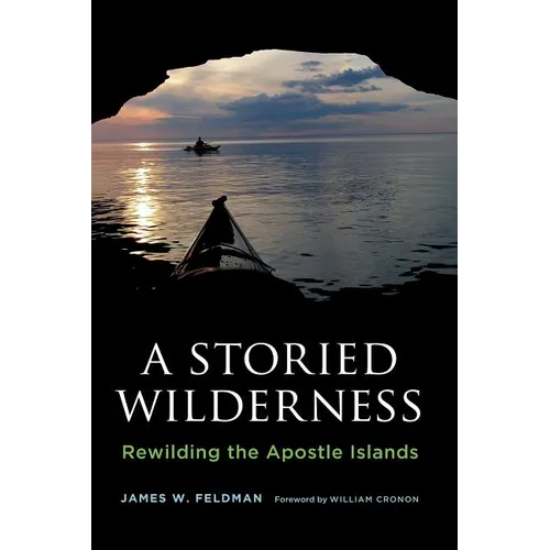 A Storied Wilderness: Rewilding the Apostle Islands