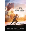 I am Abel-able: God Approved