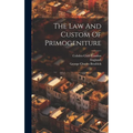 The Law And Custom Of Primogeniture