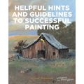 Helpful Hints and Guidelines to Successful Painting