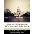 Weather Underground (Weathermen), Part 5 of 6