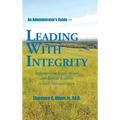 Leading with Integrity: Reflections on Legal, Moral and Ethical Issues in School Administration