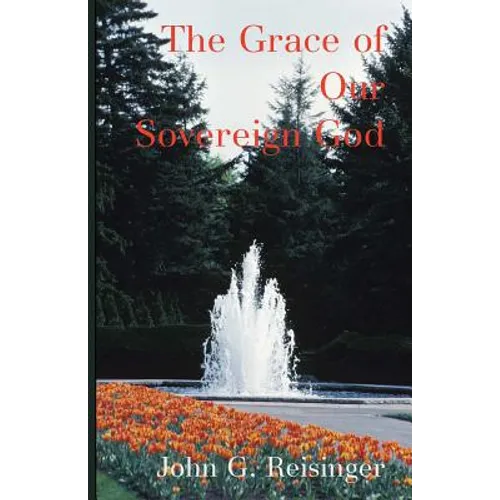 The Grace of Our Sovereign God
