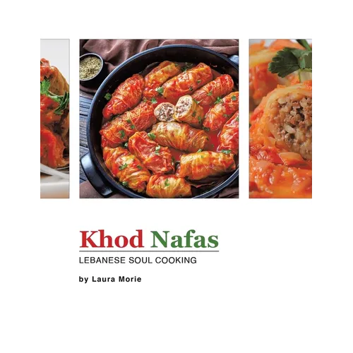 Khod Nafas: Lebanese Soul Cooking