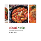 Khod Nafas: Lebanese Soul Cooking - Hardcover