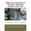 Biblical Evidence of Men Before Adam and Eve