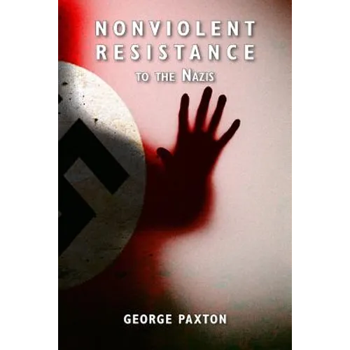 Nonviolent Resistance to the Nazis