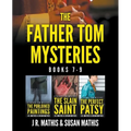 The Father Tom Mysteries: Books 7-9