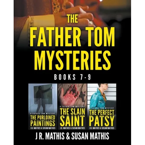 The Father Tom Mysteries: Books 7-9