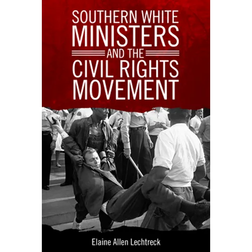 Southern White Ministers and the Civil Rights Movement