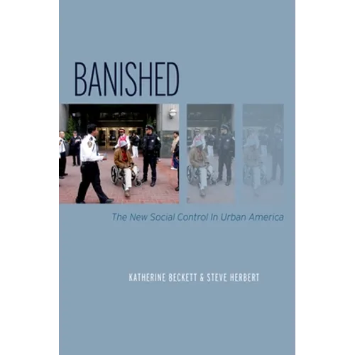 Banished: The New Social Control in Urban America