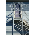 The Case Files of Roderick Misely, Consultant