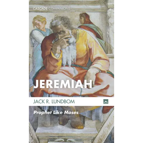 Jeremiah: Prophet Like Moses
