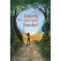 Anybody Here Seen Frenchie?