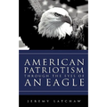 American Patriotism Through the Eyes of an Eagle