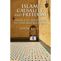 Islam, Causality, and Freedom