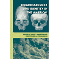 Bioarchaeology and Identity in the Americas