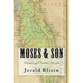 Moses & Son: Pioneers of Frontier Florida
