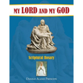 My Lord and My God: Scriptural Rosary