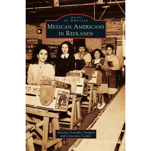 Mexican Americans in Redlands