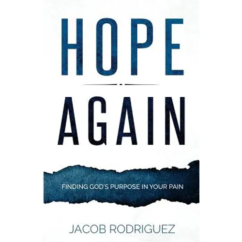 Hope Again: Finding God's Purpose in your Pain