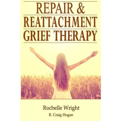 Repair & Reattachment Grief Counseling