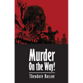 Murder On the Way!