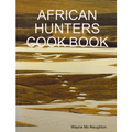 African Hunters Cook Book