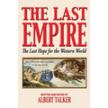 The Last Empire - The Last Hope for the Western World