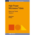 High Power Microwave Tubes: Basics and Trends, Volume 2