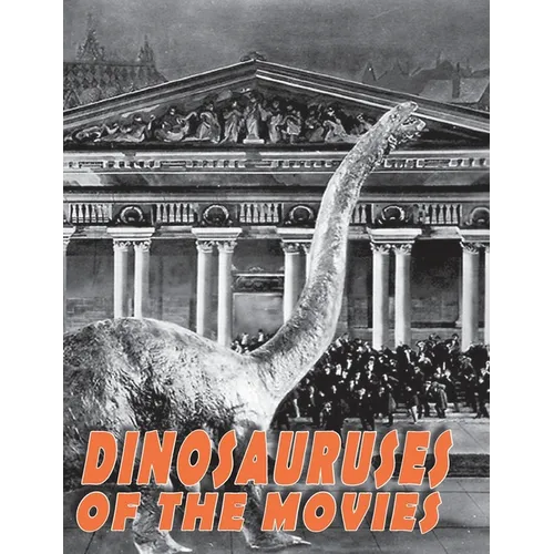 Dinosauruses of the Movies