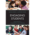 Engaging Students: Using the Unit in Comprehensive Lesson Planning
